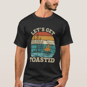 Vintage Let'S Get Toasted Camping - Funny Campfire T-Shirt