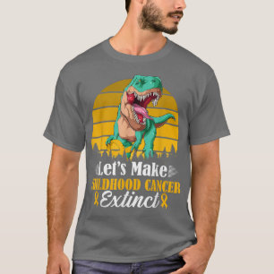 Vintage Let's Make Childhood Cancer Extinct Dinosa T-Shirt