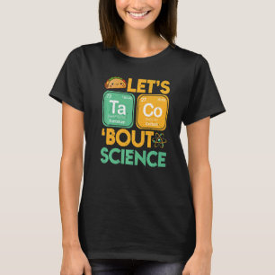 Vintage Let's Taco Bout Science Science Teacher T T-Shirt