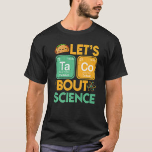 Vintage Let's Taco Bout Science Science Teacher T T-Shirt