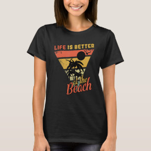 Vintage Life Better At Beach 2022 Ocean Tropical S T-Shirt