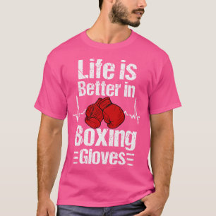 Vintage Life Is Better In Boxing Gloves Boxer Hear T-Shirt
