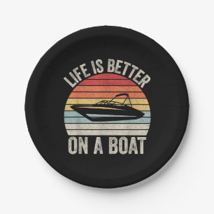 Vintage Life Is Better On A Boat Captain Boating P Paper Plate