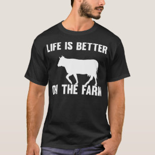Vintage Life Is Better On The Farm Farmer Rancher  T-Shirt