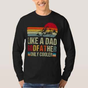 Vintage Like A Dad Godfather Only Cooler Family Fa T-Shirt