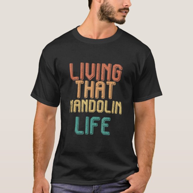 Vintage living that MANDOLIN life T-Shirt (Front)