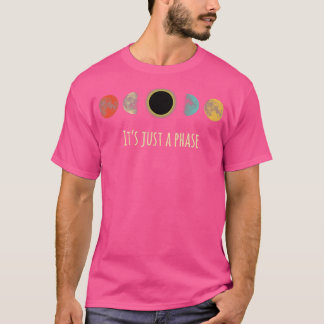 Vintage Lunar Moon Its Just A Phase Retro Design T-Shirt