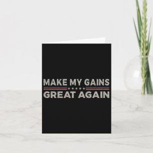 Vintage Make My Gains Great Again Funny Gym Exerci Card