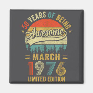 Vintage March 1976 Old 50th Birthday Men Women  Magnet