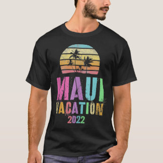 Vintage MAUI VACATION 2022 Spring Break Trip  T-Shirt