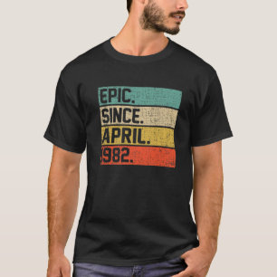 Vintage Men Women 40Th Birthday Epic Since April 1 T-Shirt