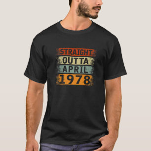 Vintage Men Women 44Th Birthday Straight Outta Apr T-Shirt