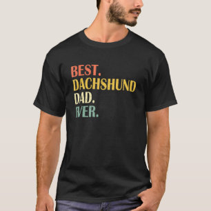Vintage Mens Best Dachshund Dog Dad Ever Fathers D T-Shirt