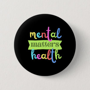Vintage Mental Health Problems Quote For Support  6 Cm Round Badge