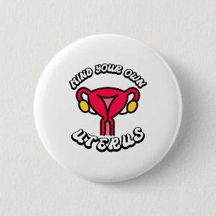 Vintage Mind Your Own Uterus Funny Feminist Gift 6 Cm Round Badge