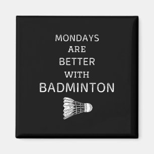 Vintage Mondays Are Better With Badminton Retro Ba Magnet