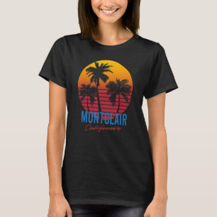 Vintage Montclair California Palm Trees Sunset CA  T-Shirt