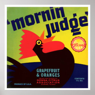 Vintage Mornin' Judge Rooster Grapefruit & Oranges Poster
