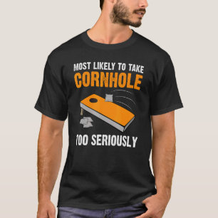 Vintage Most Likely to Take Cornhole Too Seriously T-Shirt