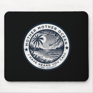 Vintage Mother Ocean Jimbuffett Tribute Latitudes Mouse Pad