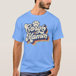 Vintage Mother's Day Funny Dog Lovers Corgi Mama T-Shirt