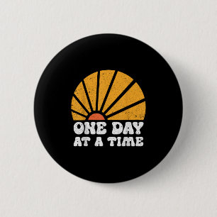 Vintage Motivational One Day At A Time Insrational 6 Cm Round Badge