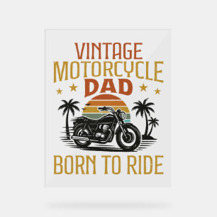 vintage motorcycle dad born to ride acrylic sign