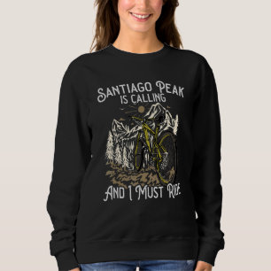 Vintage Mountain Bike Santiago Peak is calling I m Sweatshirt