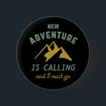 Vintage Mountain Climbing New Adventure Is Calling 6 Cm Round Badge<br><div class="desc">Inspirational design for those who love to climb mountains, mountaineering, hiking or indoor rock climbing. Cool motivational merchandise for rock climber, hiker and anyone outdoorsy. Perfect for those who love adventure, outdoor activities in the wilderness. Great Christmas gift and birthday present for grandpa, father, dad, husband, boyfriend, uncle, friends and...</div>
