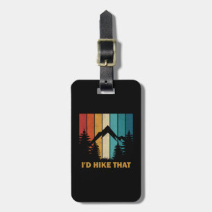 Vintage Mountain Hiking I'd Hike That Adventure Luggage Tag