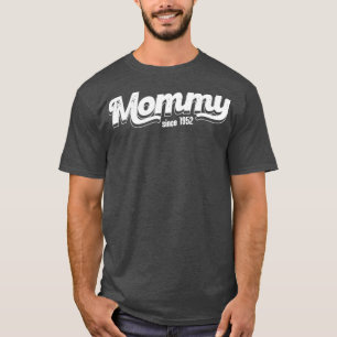 Vintage Mummy Since 1952 T-Shirt