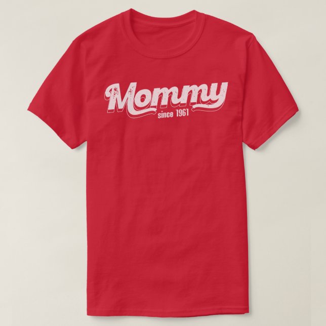 Vintage Mummy Since 1961 T-Shirt (Design Front)
