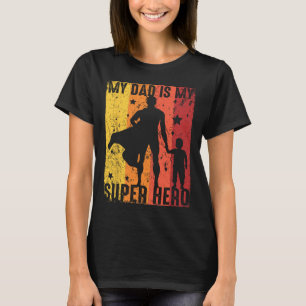 Vintage My Dad Is My Super Hero Retro Dad Superher T-Shirt