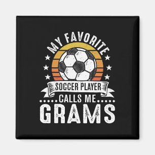 Vintage My Favorite Soccer Player Calls Me Grams Magnet