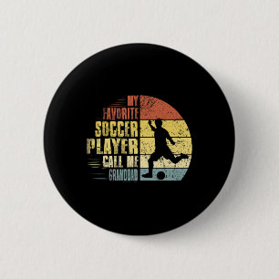 Vintage My Favorite Soccer Player Calls Me Grandda 6 Cm Round Badge