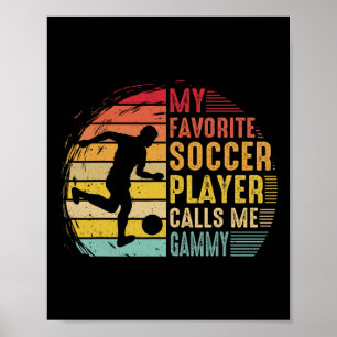 Vintage My Favourite Soccer Player Calls Me Gammy  Poster