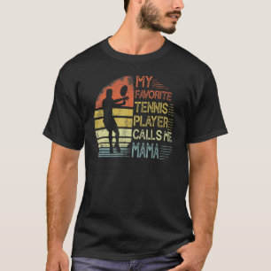 Vintage My Favourite Tennis Player Call Me Mama T-Shirt