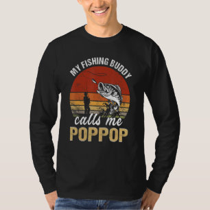 Vintage My Fishing Buddy Calls Me Pop Pop Family F T-Shirt