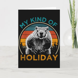 Vintage My Kind Of Holiday Funny Groundhog Day Woo Card