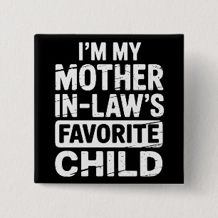 Vintage My Mother in Laws Favorite Child Humor  15 Cm Square Badge