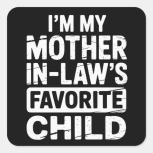 Vintage My Mother in Laws Favourite Child Humour  Square Sticker