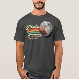 Vintage Never Forget Pluto Style Retro Space Funny T-Shirt