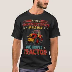 Vintage Never Underestimate An Old Man Drives Trac T-Shirt