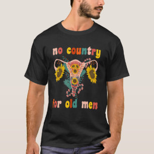 Vintage No Country For Old Men Sunflower Feminist T-Shirt