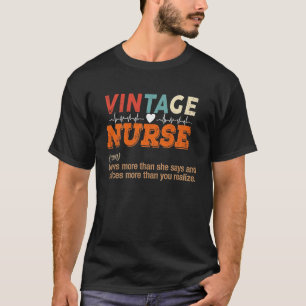 Vintage Nurse Knows More Than She Says definition T-Shirt