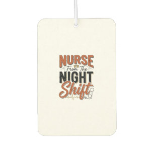 Vintage Nurse Night Shift Shirt Design_1 Car Air Freshener
