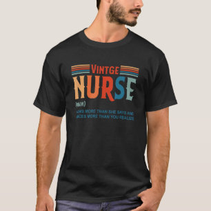 Vintage Nurse Noun Definition Knows More Than She T-Shirt