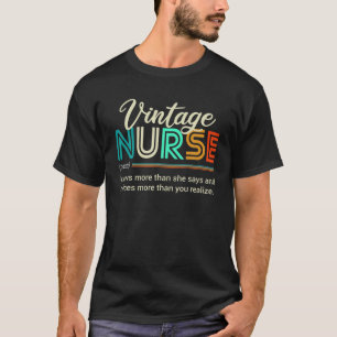 Vintage nurse noun definition knows more than she  T-Shirt