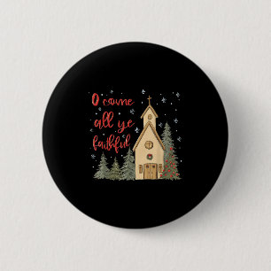 Vintage O Come All Ye Faithful Religious Christian 6 Cm Round Badge