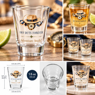 Vintage Off Duty Forever Funny Travel Retirement  Shot Glass
